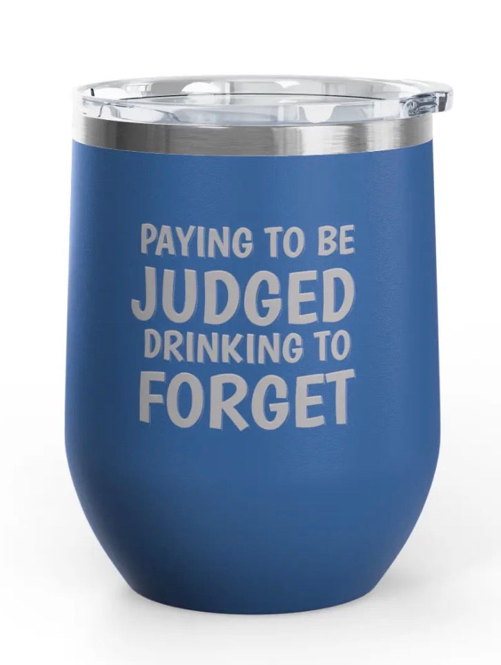 Wine Tumblers, 12 oz. - Engraved - Paying To Be Judged