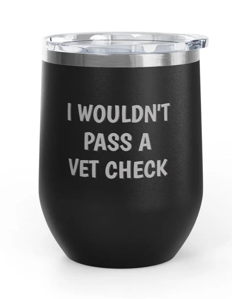 Wine Tumblers, 12 oz. - Engraved - Vet Check